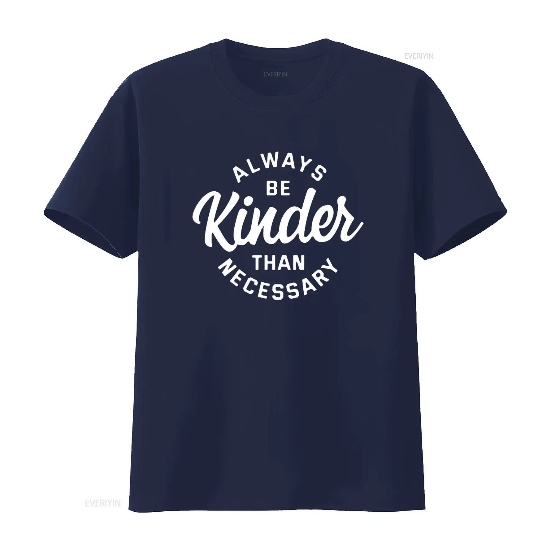 Cute Motivational Always Be Kinder Than Necessary Design Womens T Shirt Black vintage Washed designer clothes - flohmarkt-deutschland.shop